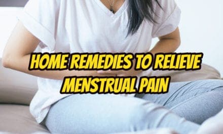 मासिक धर्म ऐंठन के कारण और घरेलू उपाय – home remedies to relieve menstrual pain in hindi