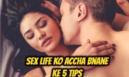 सेक्स लाइफ अच्छा बनाने के टिप्स – tips to make sex life better in hindi