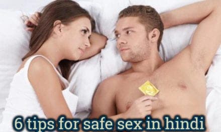 6 tips for safe sex in hindi
