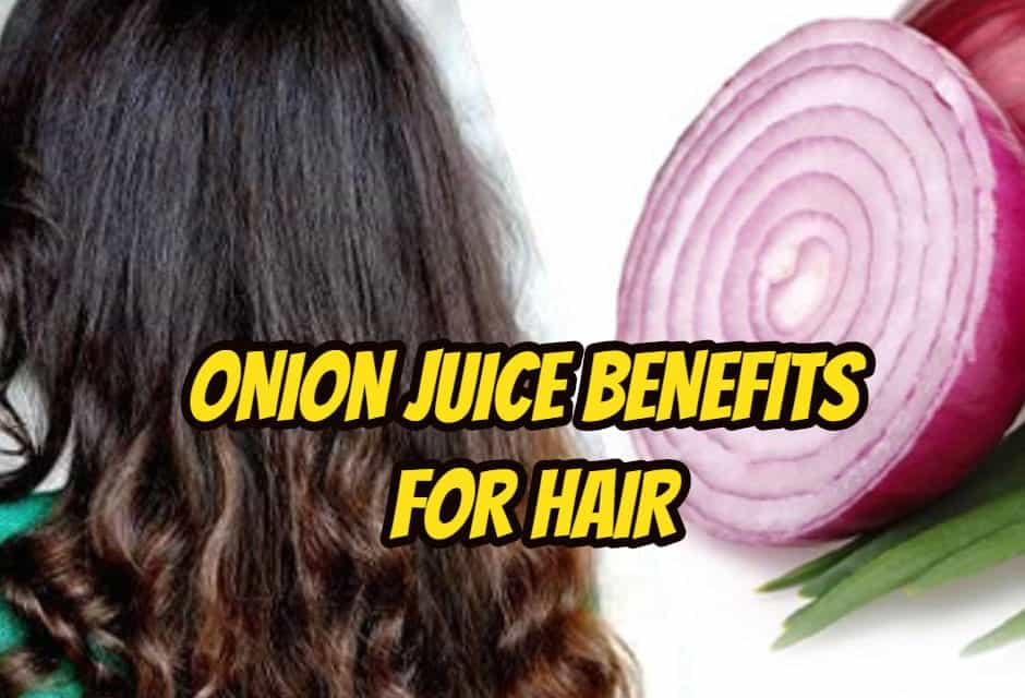 बालों के लिए प्याज रस के फायदे – Onion Juice Benefits for Hair in hindi