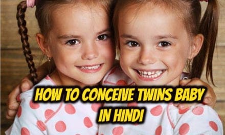 जुड़वा बच्चों के लिए गर्भधारण कैसे करें – How to Conceive Twins baby in hindi
