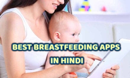 बेस्ट ब्रेस्ट फीडिंग एप्स – best breastfeeding apps in hindi