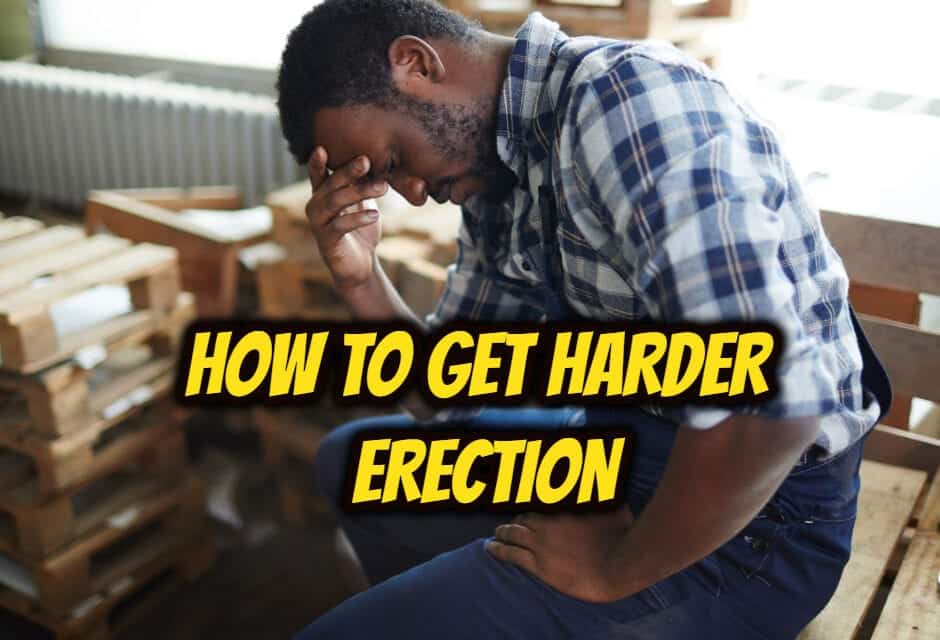 दवा बिना खड़ा कैसे रखें – How to get harder erection in hindi