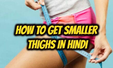 जांघों का साइज कम करें – how to get smaller thighs in hindi
