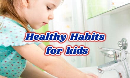 बच्चों के लिए हेल्दी आदतें – Healthy Habits for Kids