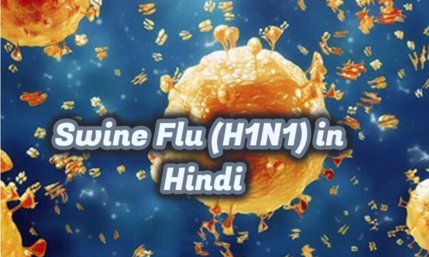 Swine Flu (H1N1) - causes, risk factors, symptoms, diagnosis, treatment, home remedies, and prevention