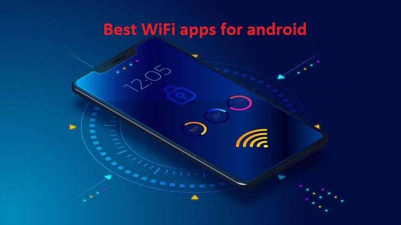 बेस्ट वाई-फाई ऐप्स – Best WiFi apps for Android